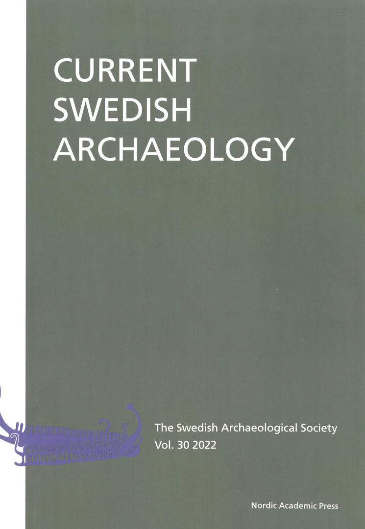 Current Swedish Archaeology Vol. 30 2022