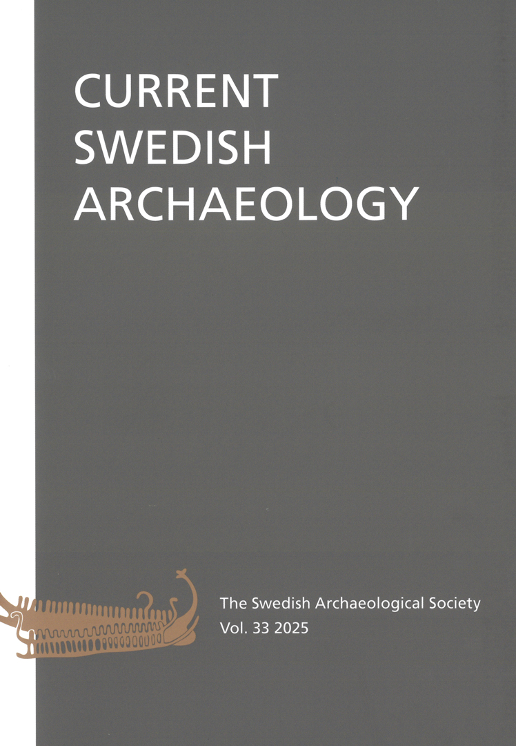 Current Swedish Archaeology Vol. 33 2025